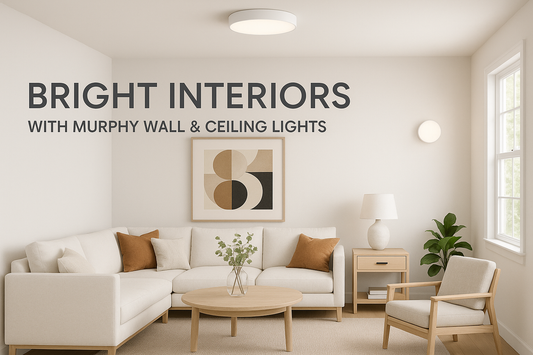 Bright Interiors with Murphy Wall & Ceiling Lights