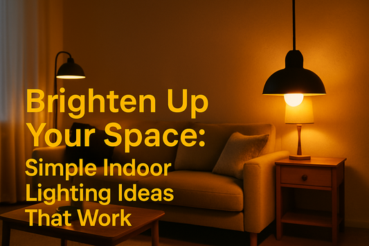 Brighten Up Your Space Simple Indoor Lighting Ideas That Work