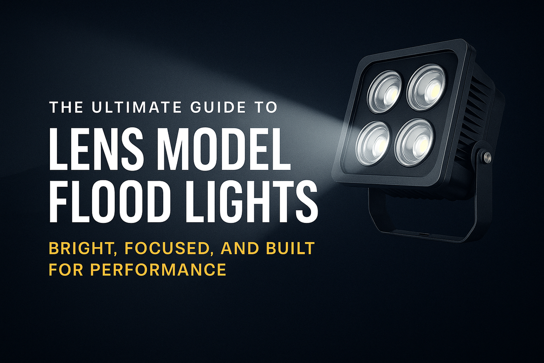 The Ultimate Guide to Lens Model Flood Lights